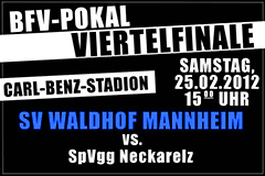 BFV-Pokal Viertelfinale: SV Waldhof Mannheim - SpVgg Neckarelz