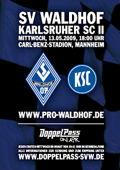 Spielankündigungsflyer: SV Waldhof Mannheim gegen Karlsruher SC II (13.05.2009)