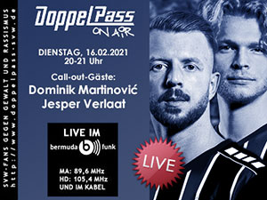 DoppelPass on Air: Call-out-Gäste Dominik Martinovic und Jesper Verlaat