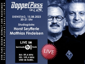 DoppelPass on Air: Studiogäste Horst Seyfferle und Matthias Findeisen