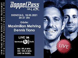 DoppelPass on Air: Gäste Maximilian Mehring und Dennis Tiano